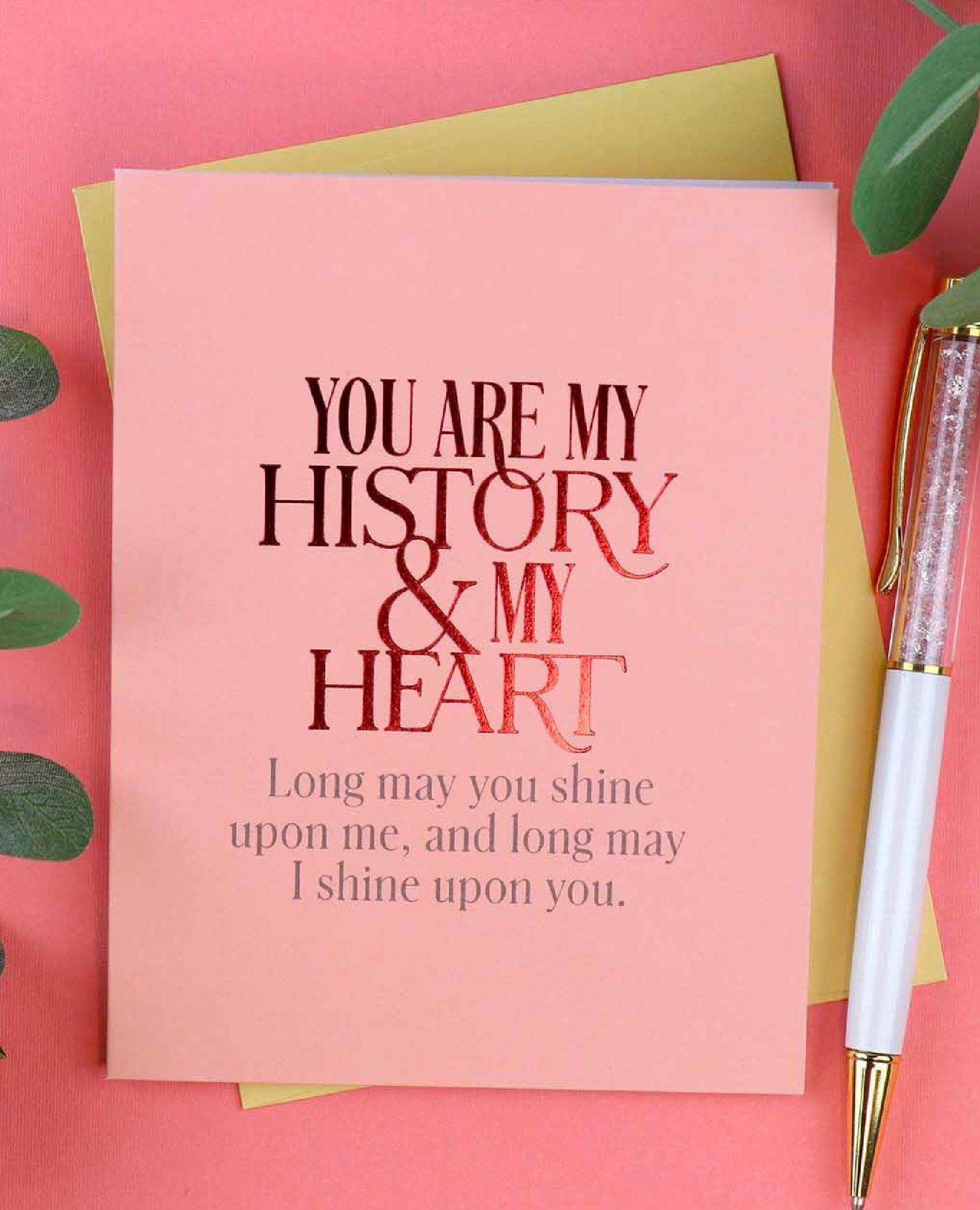 Elizabeth Gilbert You Are My History and My Heart Card