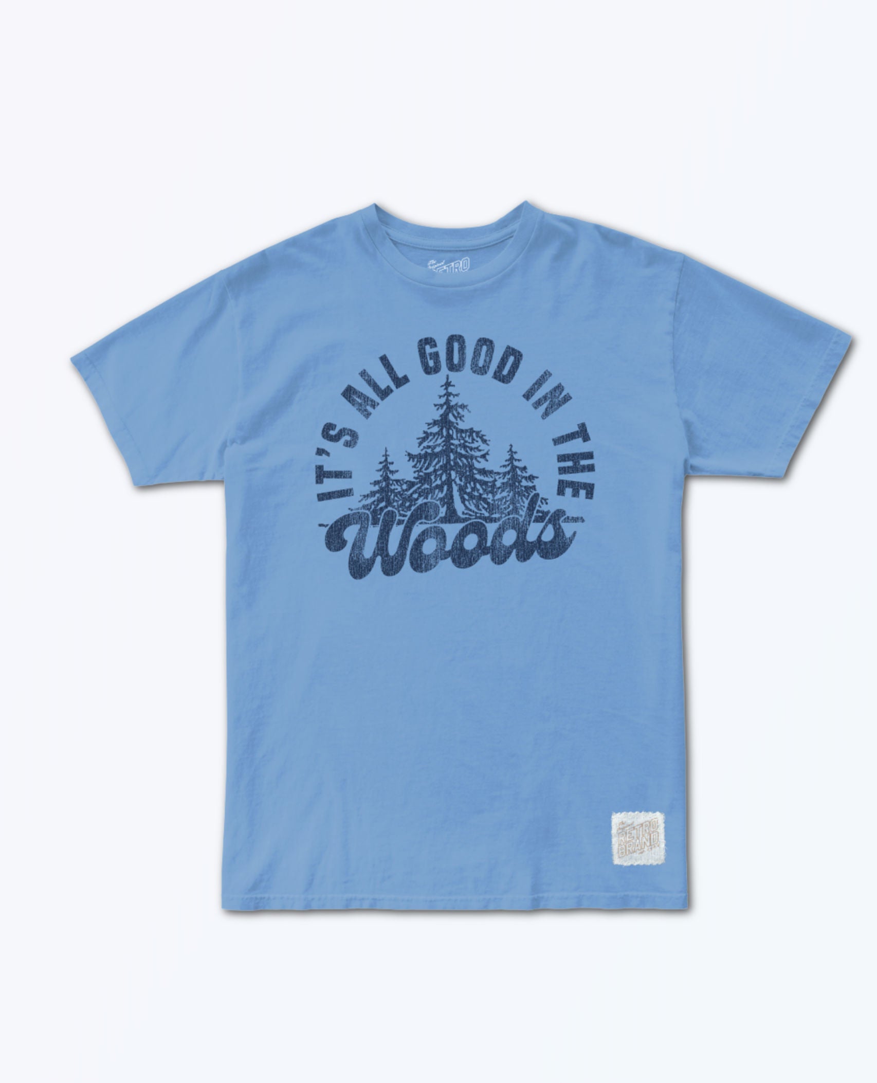 It's All Good In The Woods Blue Unisex Tee