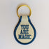 You Are Magic Blue Keychain