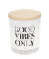 Good Vibes Only XL Candle