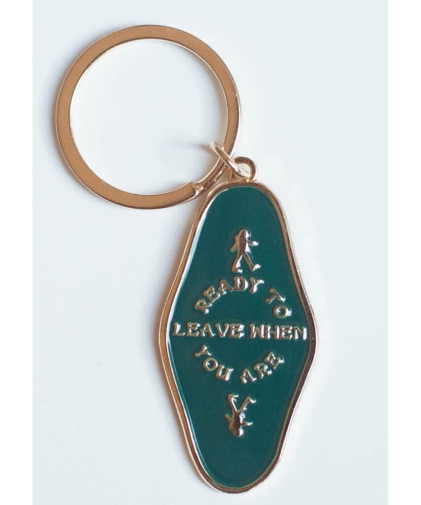Ready To Leave When You Are Keychain