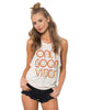 Only Good Vibes Tank