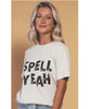 Spell Yeah T-Shirt