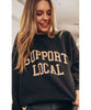 Support Local Sweatshirt