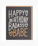 Happy Bday Badass Babe Card