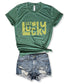 Get Lucky St Patty's Day Tee