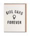 Girl Gang Forever Card