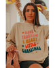 Have Yourself A Merry Little Christmas Sweatshirt